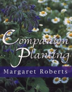MARGARET ROBERTS' Companion Planting Book