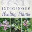 Margaret Roberts Indigenous Healing Plants Book