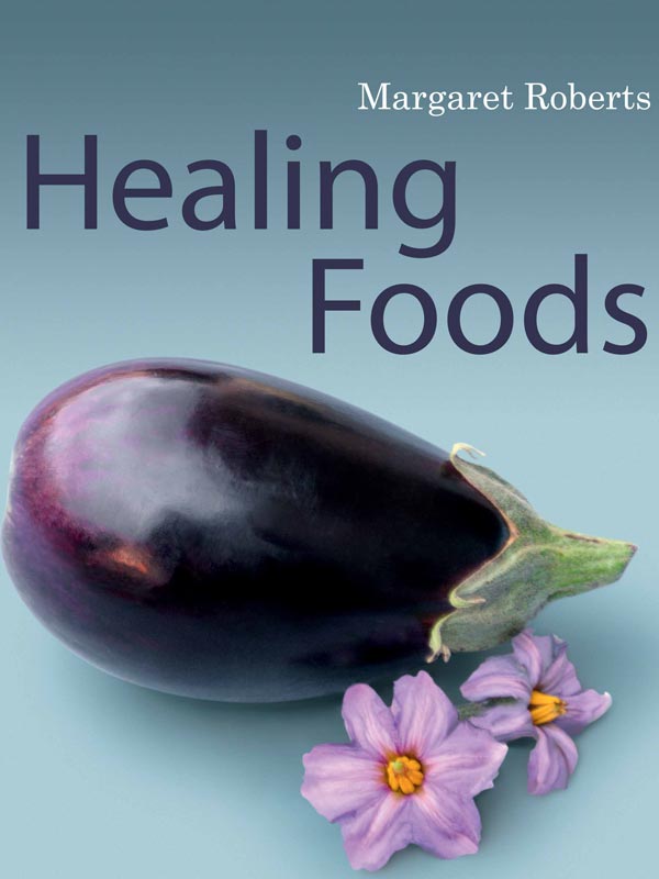 Margaret Roberts Herbal Centre - Healing Foods Book